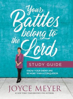 Your Battles Belong to the Lord Study Guide - Meyer, Joyce