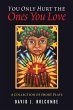 You Only Hurt the Ones You Love - Bild 1