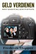 Geld verdienen mit digitalen Fotos... - Bild 1