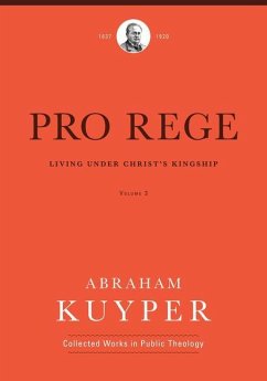 Pro Rege (Volume 3) - Kuyper, Abraham