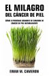 El Milagro del Cáncer de Piel - Bild 1