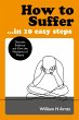 How to Suffer ... in 10 Easy Steps:... - Bild 1