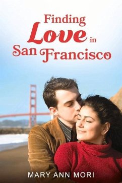 Finding Love in San Francisco: Volume 1 - Mori, Mary Ann