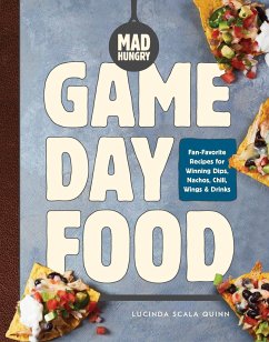 Mad Hungry: Game Day Food - Scala Quinn, Lucinda