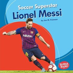 Soccer Superstar Lionel Messi - Fishman, Jon M