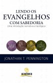 Lendo os evangelhos com sabedoria (eBook, ePUB)