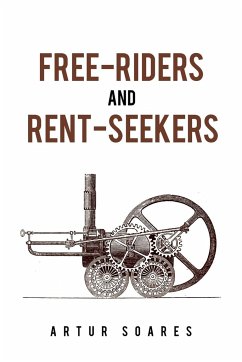 Free-Riders and Rent-Seekers - Soares, Artur