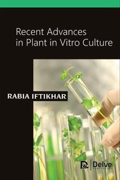 Recent Advances in Plant in Vitro Culture - Iftikhar, Rabia