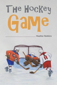 The Hockey Game - Robbins, Heather