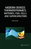 Modern Devices Thermodynamics: Batteries, Fuel Cells and Supercapacitors