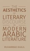 The Aesthetics of Literary Discourse in Modern Arabic Literature