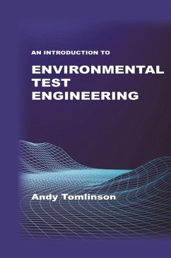 An Introduction to Environmental Test Engineering - Tomlinson, Andy