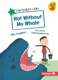 Not Without My Whale - Coughlan, Billy