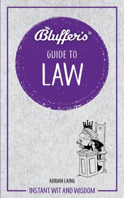 Bluffer's Guide to Law - Laing, Adrian