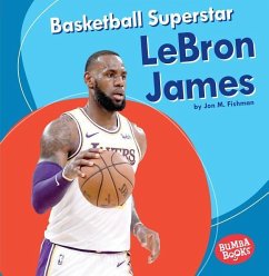 Basketball Superstar Lebron James - Fishman, Jon M