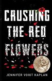 Crushing the Red Flowers