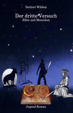 Der dritte Versuch Elfen und Menschen (eBook, ePUB) - Wibben, Norbert