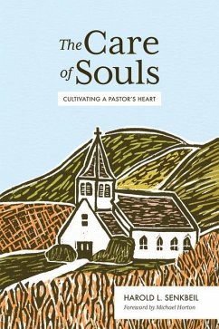 The Care of Souls - Senkbeil, Harold L