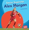 Soccer Superstar Alex Morgan - Bild 1