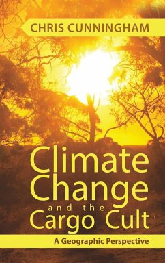 Climate Change And The Cargo Cult - Cunningham, Chris
