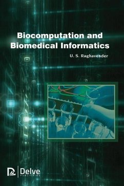 Biocomputation and Biomedical Informatics - Raghavender, U S