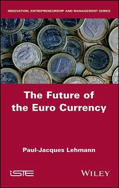 The Future of the Euro Currency - Lehmann, Paul-Jacques