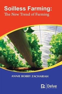 Soilless Farming: The New Trend of Farming - Zachariah, Annie Bobby