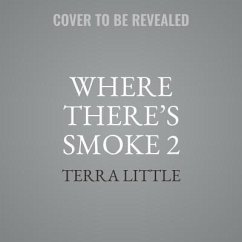 Where There's Smoke 2: When the Smoke Clears - Little, Terra
