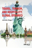 Travel, Tourism, and Hospitality: Global Dynamics