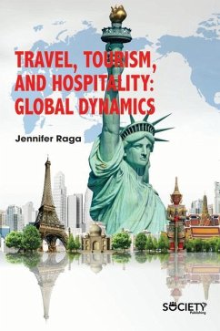 Travel, Tourism, and Hospitality: Global Dynamics - Raga, Jennifer