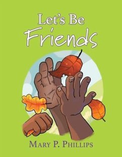 Let's Be Friends - Phillips, Mary P.