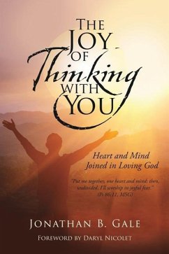 The Joy of Thinking with You - Gale, Jonathan B.