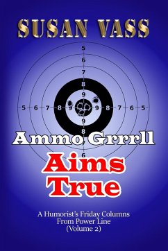 Ammo Grrrll Aims True - Vass, Susan