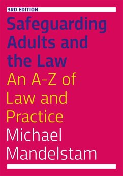 Safeguarding Adults and the Law, Third Edition - Mandelstam, Michael
