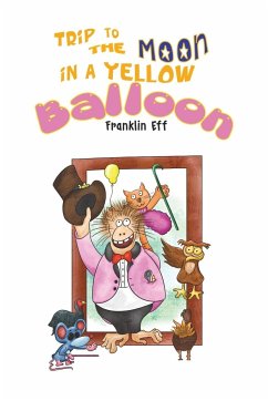 Trip to the Moon in a Yellow Balloon - Eff, Franklin