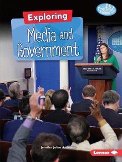 Exploring Media and Government - Anderson, Jennifer Joline