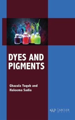 Dyes and Pigments - Yaqub, Ghazala