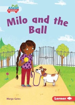 Milo and the Ball - Gates, Margo