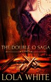 The Double O Saga: A Box Set (eBook, ePUB) The Double O Saga: A Box Set (eBook, ePUB)