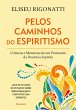 Pelos Caminhos Do Espiritismo (eBook,... - Bild 1