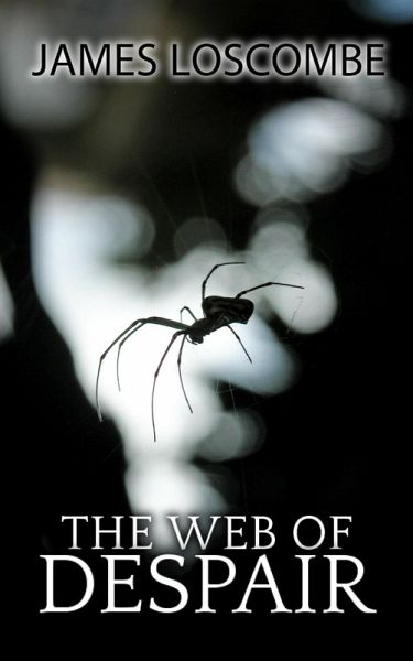 The Web of Despair (Short Story) (eBook, ePUB) The Web of Despair (Short Story) (eBook, ePUB)