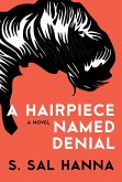 A Hairpiece Named Denial (eBook, ePUB)
