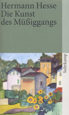 Die Kunst des Müßiggangs (eBook, ePUB) - Hesse, Hermann