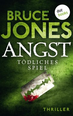 ANGST - Tödliches Spiel (eBook, ePUB) - Jones, Bruce