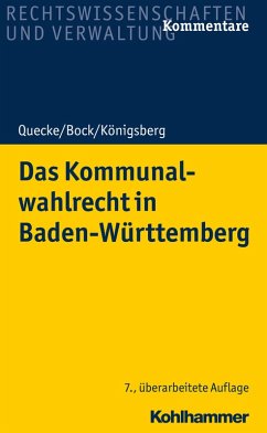 Das Kommunalwahlrecht in Baden-Württemberg (eBook, ePUB) - Quecke, Albrecht; Bock, Irmtraud; Königsberg, Hermann; Gackenholz, Friedrich