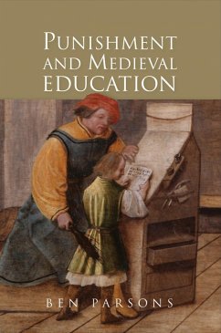Punishment and Medieval Education (eBook, ePUB) - Parsons, Ben