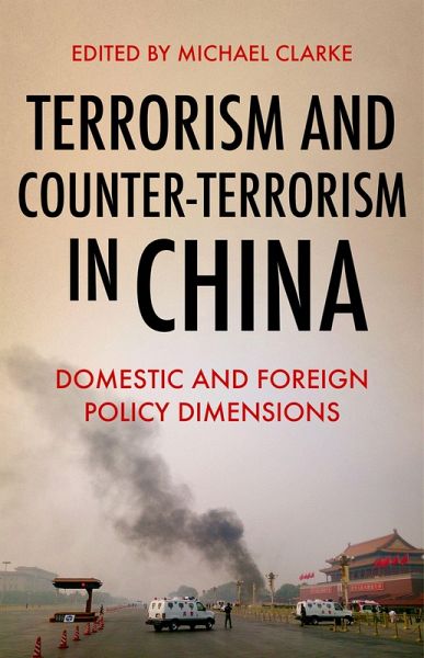 Terrorism and Counter-Terrorism in China (eBook, ePUB)