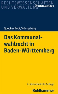 Das Kommunalwahlrecht in Baden-Württemberg (eBook, PDF) - Quecke, Albrecht; Bock, Irmtraud; Königsberg, Hermann; Gackenholz, Friedrich