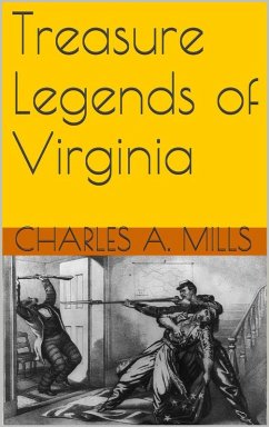 Treasure Legends of Virginia (eBook, ePUB) - Mills, Charles A.