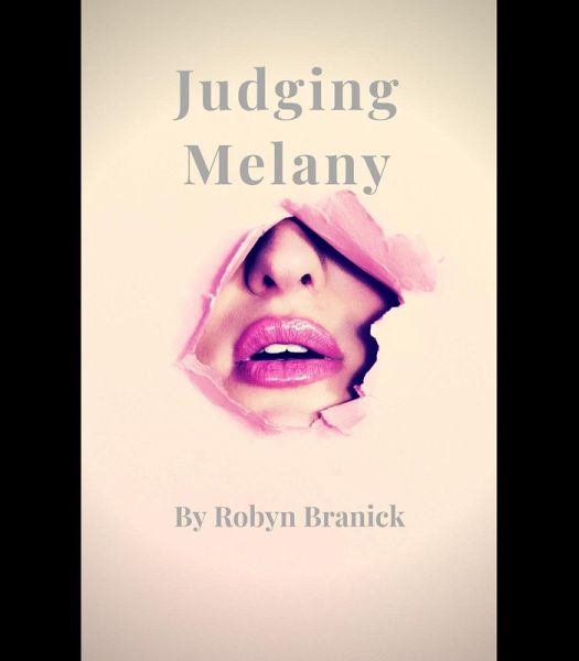 Judging Melany (Regrettable & Forbidden, #4) (eBook, ePUB) Judging Melany (Regrettable & Forbidden, #4) (eBook, ePUB)